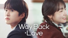 Way Back Love eps 6 END sub indo