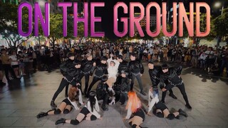 [数百人围观姐就是女王！][4K] ROSÉ - 'On The Ground' - Dance Cover - B.K.A.V - PHỐ