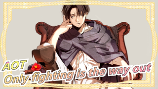 Attack on Titan|[Epic MAD]Only fighting is the way out