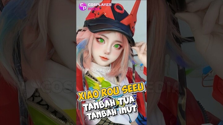 Menolak Tuaa.. Xiao Rou Seeu, Tambah Tua Makin Imut Aja #cosplayerpedia #xiaorouseeu