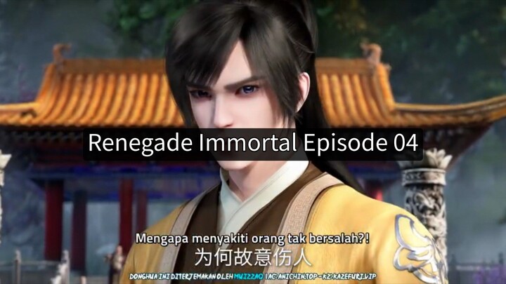 Renegade Immortal Episode 04 - 720p