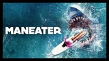 Maneater (2022) HD Full Movie