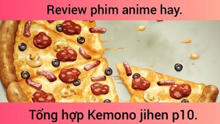 Tổng hợp kemono jihen p10