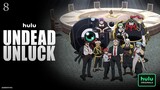 Undead Unluck Episode 8 (Link in the Description)