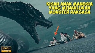 Kisah Anak Manusia Yang Menaklukan Monster Raksasa Di Alam Liar | Alur Cerita Film