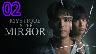 Mystique in the mirror ep 2 (ENGSUB)
