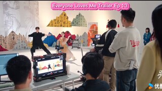 Everyone Love Me Trailer Ep 13