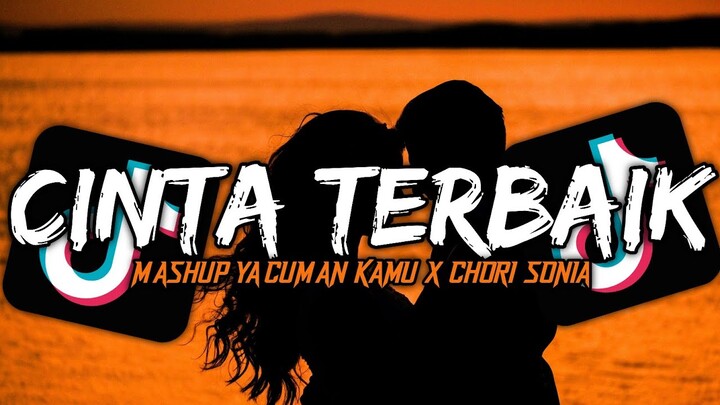 DJ CINTA TERBAIK X YA CUMAN KAMU X CHORI SONIA || TERBARU 2022 || Original Sound [ Rizky Muzik ]