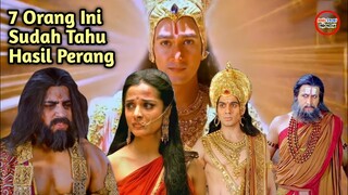 7 ORANG INI SUDAH TAHU HASIL PERANG BAHKAN SEBELUM PERANG MAHABHARATA TERJADI!