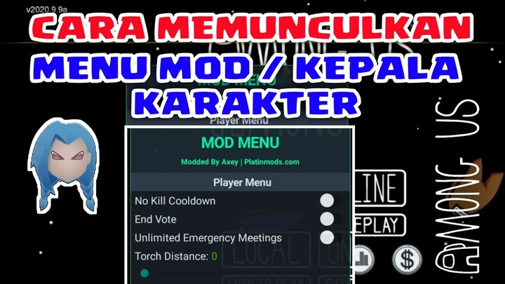 Cara Memunculkan Mod Menu / Kepala Karakter Di Game Among Us