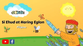 "SI EHUD AT HARING EGLON" | Filipino Bible Story