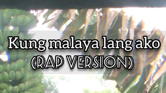 Kung malaya lang ako - Aljae Popular Rap
