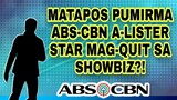 IIWAN PA RIN BA NI ABS-CBN A-LISTER STAR ANG SHOWBIZ?