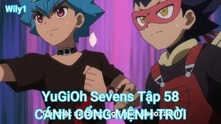 YuGiOh Sevens Tập 58-CÁNH CỔNG MỆNH TRỜI
