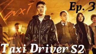 Taxi Driver Season 2 (2023) Ep.3 English sub (High quality)