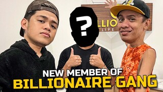 BAGONG MEMBER NG BILLIONAIRE GANG!