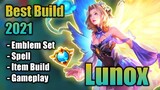 Lunox Best Build in 2021 | Top 1 Global Lunox Build | Lunox Gameplay - Mobile Legends: Bang Bang