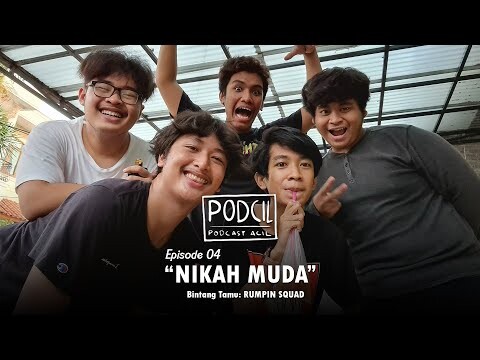 Nikah Muda (With RUMPIN SQUAD) - PODCIL Eps.04
