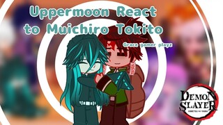 Uppermoon React to Muichiro Tokito || Grace gamer playz || Demon Slayer