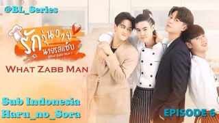 What Zabb Man Sub INDO episode 6