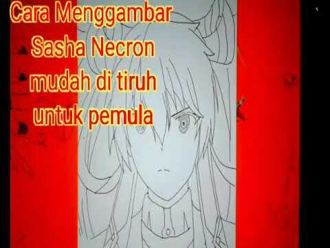 Cara menggambar Sasha Necron ( how to draw sasha necron )