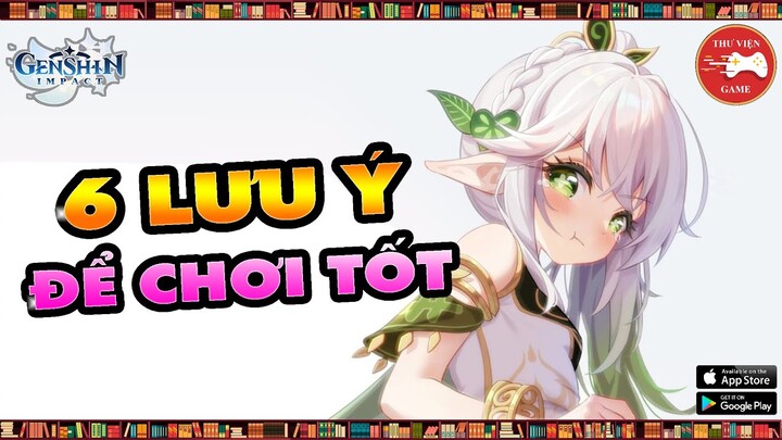 Genshin Impact || 6 LƯU Ý mà BẠN CẤN BIẾT để CHƠI TỐT THẢO THẦN - NAHIDA! || Thư Viện Game