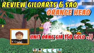 Review Gildarts ( Orange Head ) 6 Sao Unit Từng Có Giá Trị 150 Gold =)) | ALL STAR TOWER DEFENSE