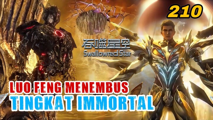 Luo Feng Tembus Immortal! Lautan Darah Tembus 10 Miliar KM, Raja Fei Jing Bergerak! || EP 210