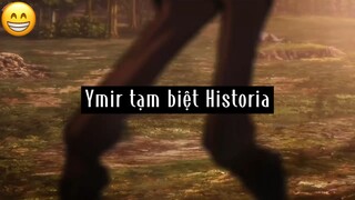 Ymir tạm biệt Historia #attackontitan
