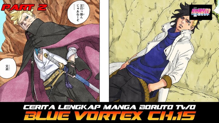 CERITA LENGKAP MANGA BORUTO TWO BLUE VORTEX CHAPTER 15 PART 2