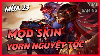 Mod Skin Yorn Thế Tử Nguyệt Tộc Mới Nhất Mùa 23 Full Hiệu Ứng Không Lỗi Mạng | Yugi Gaming