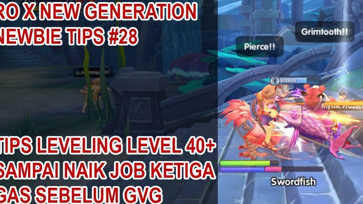 LEVELING CEPAT LEVEL 40+ SAMPAI GANTI JOB 3 #TIPS PART 28 - Ragnarok X Next Gene