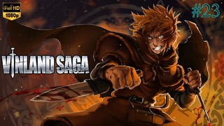 Vinland Saga - Episode 23 (Sub Indo)