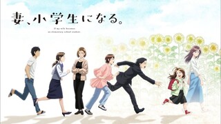 Vợ tôi là học sinh tiểu học tập 06-07 thuyết minh