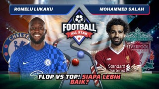 Romelu Lukaku vs Mo Salah: Duel Pemain Buangan Chelsea! Karir Siapa Lebih Top? | Football Match 56