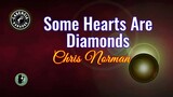 Some Hearts Are Diamonds (Karaoke) - Chris Norman