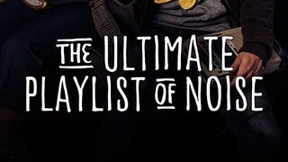 The Ultimate Playlist of Noise (2021)