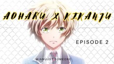 Aoharu X Kikanju Episode 2