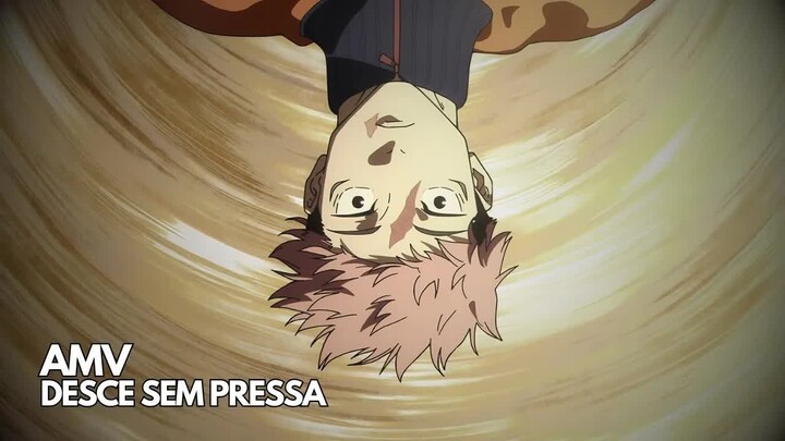 Jujutsu Kaisen S3「AMV」DESCE SEM PRESSA