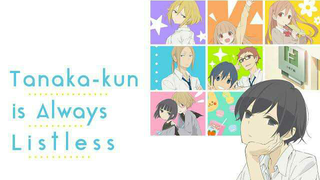 Tanaka-kun Always Listless Episode 4 engsub