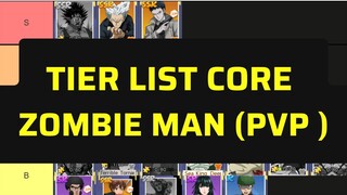 XẾP HẠNG SỨC MẠNH VÀ ĐỘ PHÙ HỢP CÁC TƯỚNG CORE ZBM - TIER LIST CORE ZBM- ONE PUNCH MAN THE STRONGEST