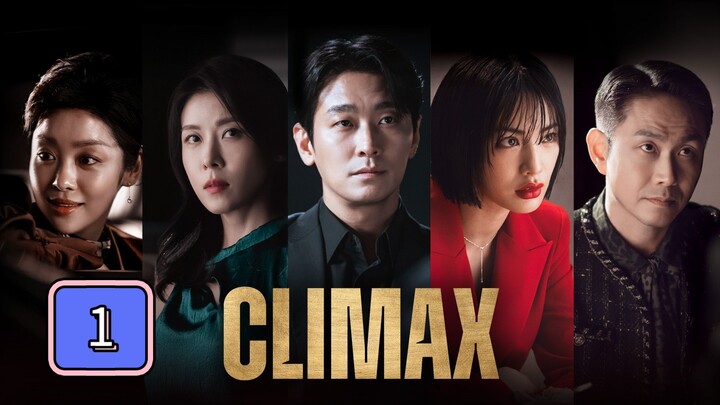 Climax Full Episode 1