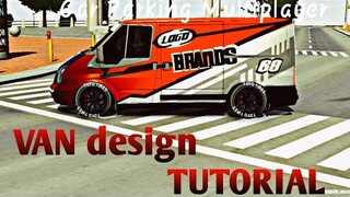 Car Parking Multiplayer Van design Tutorial