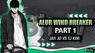 AWAL DARI SEMUA!! JAY VS TJ | ALUR MANHWA WIND BREAKER (PART 1)