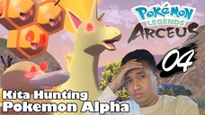 Nekat Hunting Semua Alpha Pokemon | Part 04