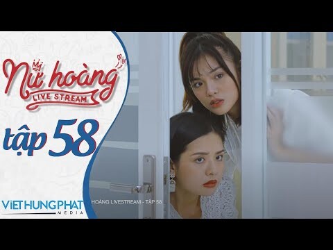 [PHIM MỚI 2021] NỮ HOÀNG LIVESTREAM | TẬP 58 | HUỲNH PHƯƠNG, ĐÀO VÂN ANH, YE YE NHẬT HẠ