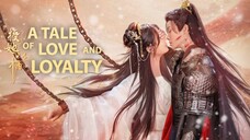 EP.8 ■ A TALE OF LOVE AND LOYALTY (Eng.Sub)