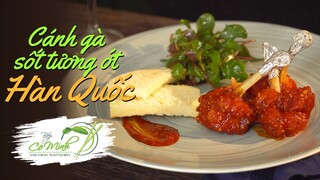 Bếp Cô Minh | Tập 124: Cách Làm Cánh Gà Sốt Tương Ớt Hàn Quốc (Korean Spicy Chicken Wings Recipe)