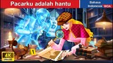 Pacarku adalah hantu 👻❤️‍🔥 Dongeng Bahasa Indonesia ✨ WOA Indonesian Fairy Tales