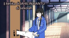 ketika lu diJAHILIN HANTU di sekolah🗿 || Animasi lucu